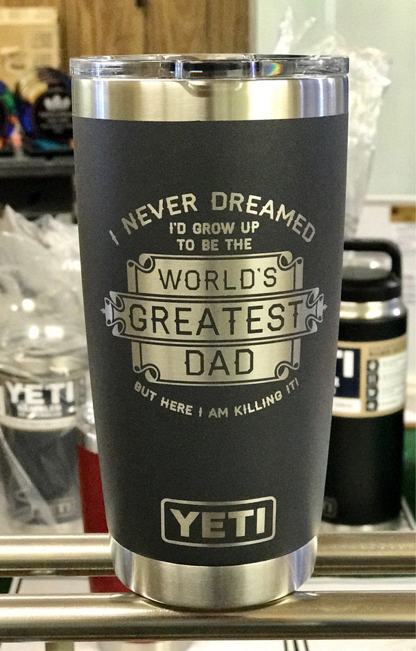 Laser Engraved Authentic YETI Rambler - MAN MYTH LEGEND Daddy